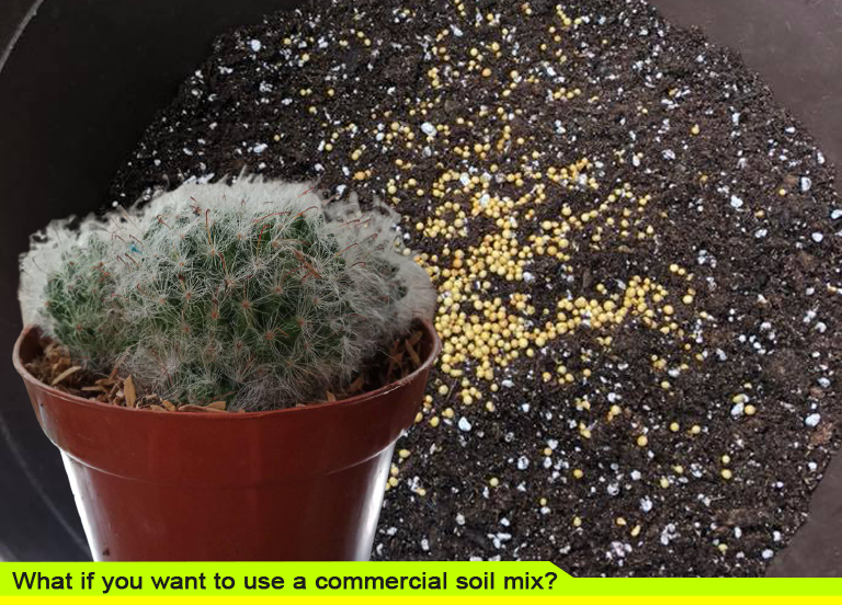 What if you want to use a commercial soil mix?